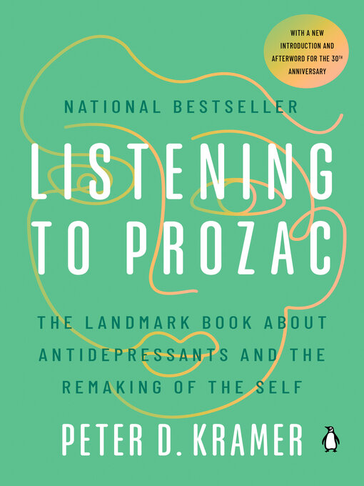 Title details for Listening to Prozac by Peter D. Kramer - Available